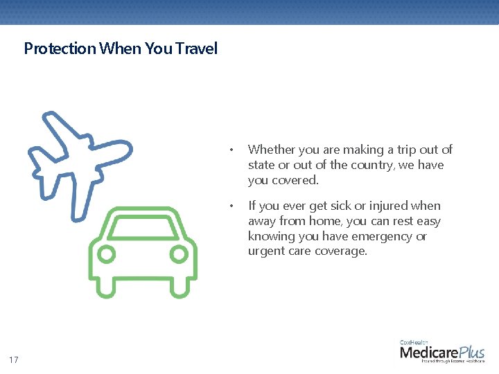 Protection When You Travel 17 • Whether you are making a trip out of Protection When You Travel 17 • Whether you are making a trip out of