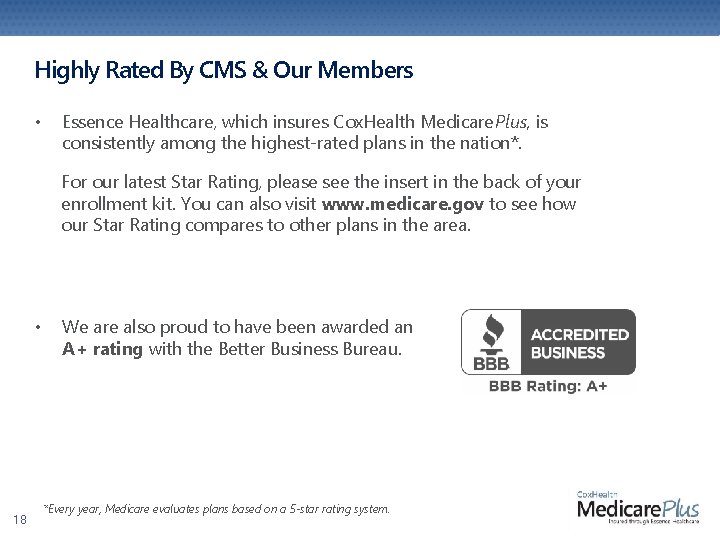 Highly Rated By CMS & Our Members • Essence Healthcare, which insures Cox. Health Highly Rated By CMS & Our Members • Essence Healthcare, which insures Cox. Health