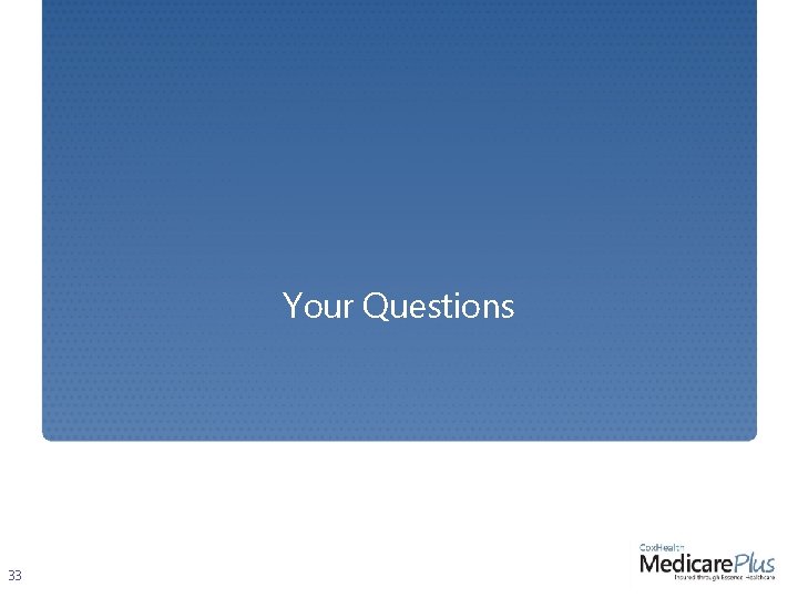 Your Questions 33 Your Questions 33