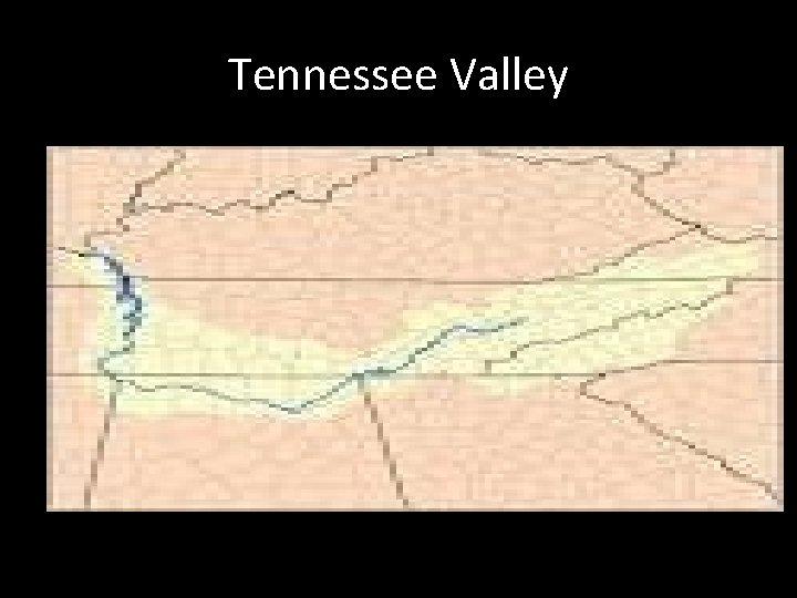Tennessee Valley Tennessee Valley