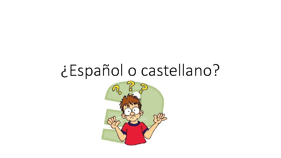 ¿Español o castellano? 