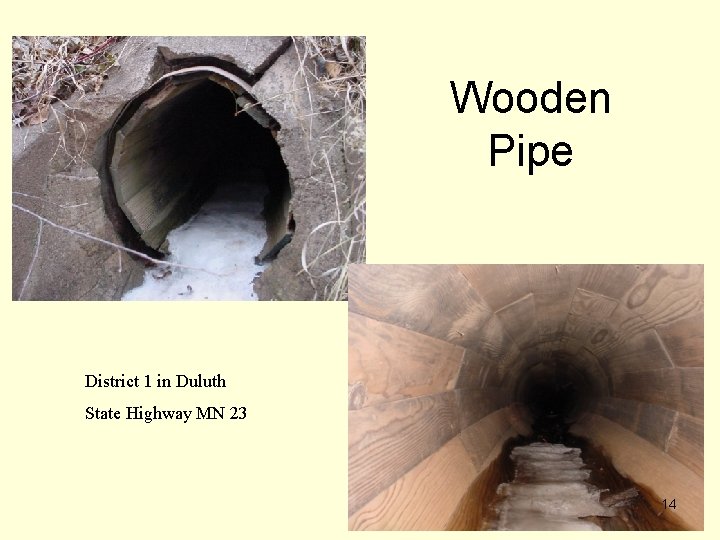 Wooden Pipe District 1 in Duluth State Highway MN 23 14 