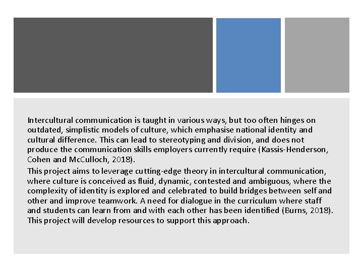 Intercultural communication is taught in various ways, but too often hinges on outdated, simplistic