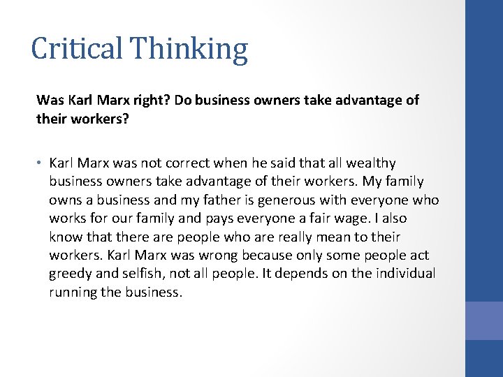 Critical Thinking Was Karl Marx right? Do business owners take advantage of their workers?