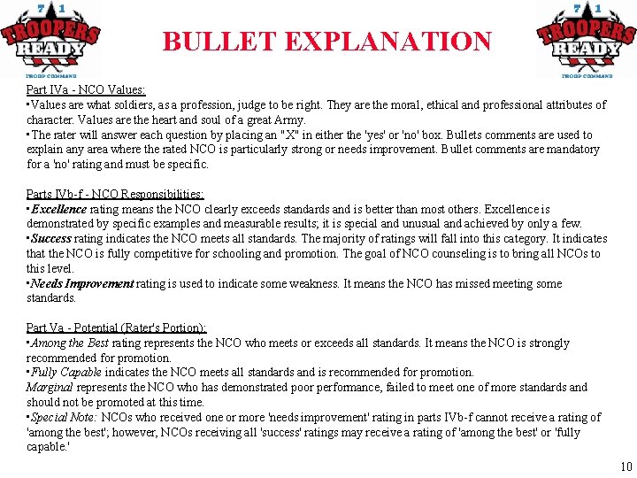 BULLET EXPLANATION Part IVa - NCO Values: • Values are what soldiers, as a