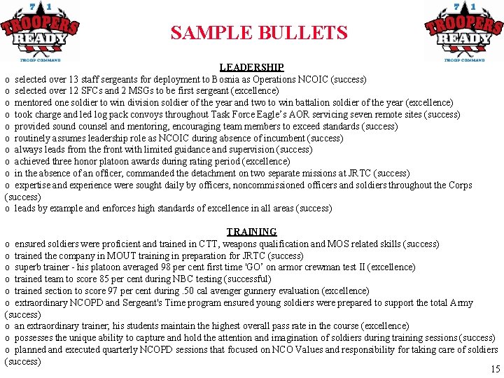 SAMPLE BULLETS LEADERSHIP o selected over 13 staff sergeants for deployment to Bosnia as