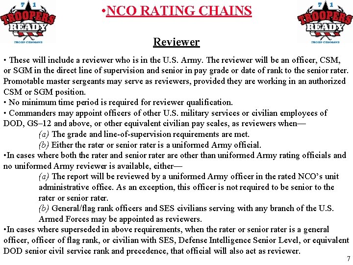  • NCO RATING CHAINS Reviewer • These will include a reviewer who is