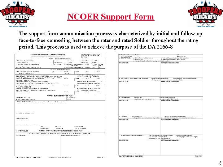 NCOER Support Form The support form communication process is characterized by initial and follow-up