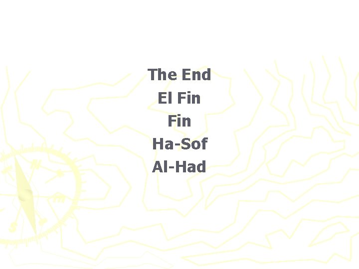 The End El Fin Ha-Sof Al-Had 