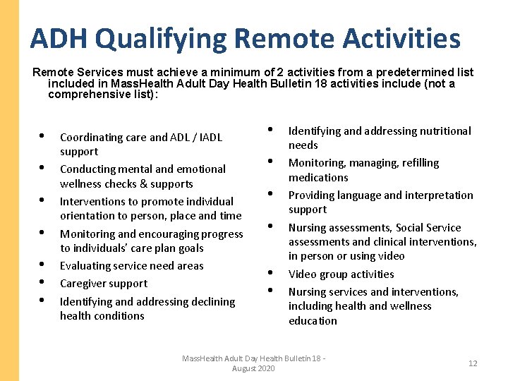ADH Qualifying Remote Activities Remote Services must achieve a minimum of 2 activities from ADH Qualifying Remote Activities Remote Services must achieve a minimum of 2 activities from