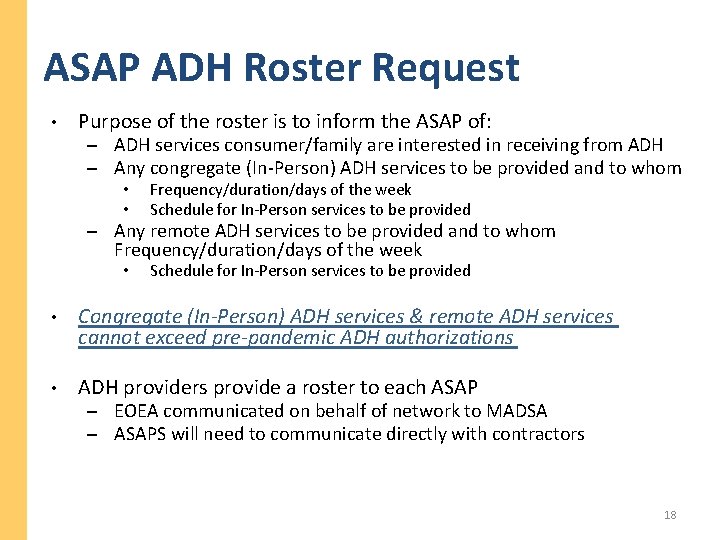 ASAP ADH Roster Request • Purpose of the roster is to inform the ASAP ASAP ADH Roster Request • Purpose of the roster is to inform the ASAP