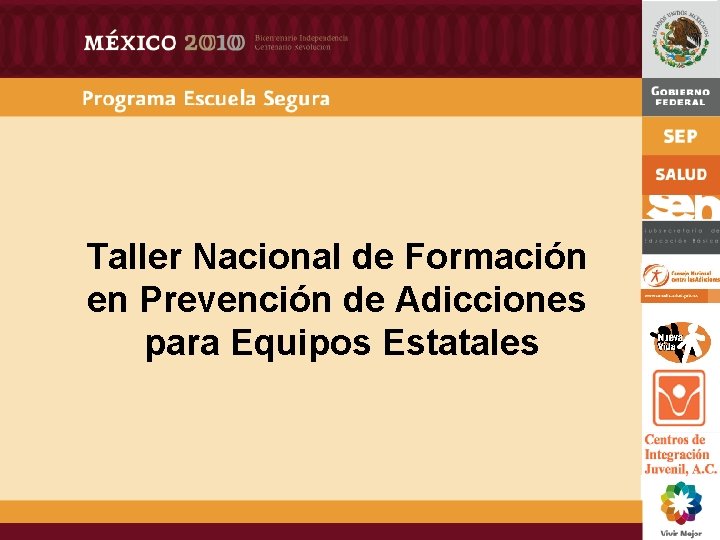 Taller Nacional de Formación en Prevención de Adicciones para Equipos Estatales 