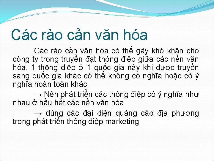 Các rào cản văn hóa có thể gây khó khăn cho công ty trong