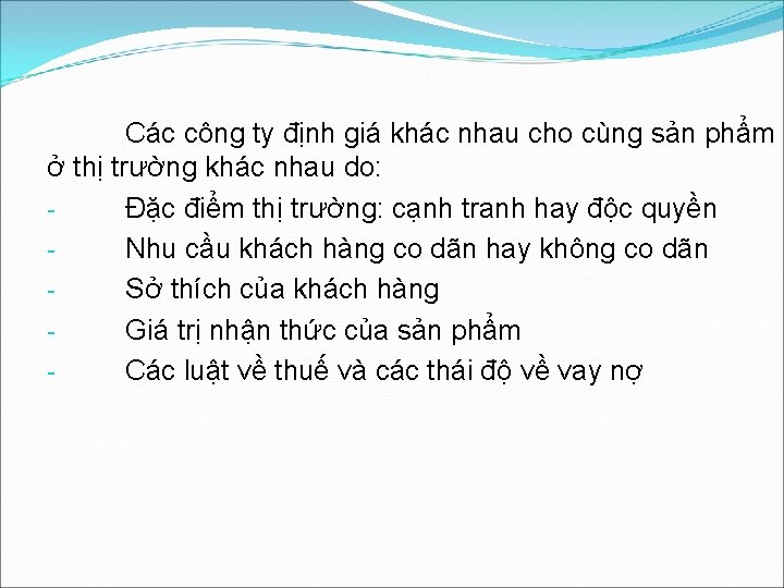 Các công ty định giá khác nhau cho cùng sản phẩm ở thị trường