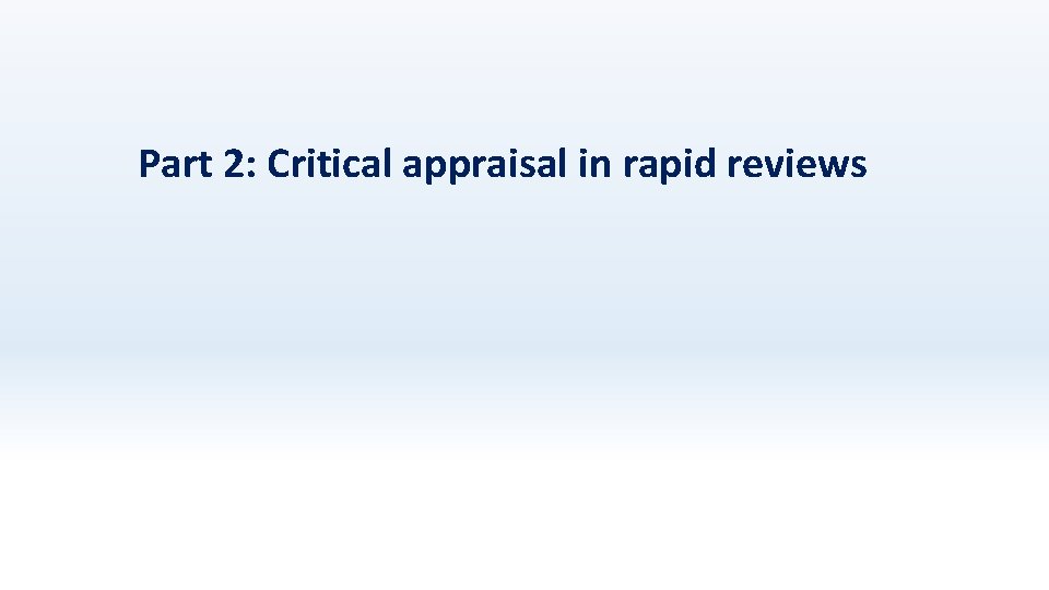 Part 2: Critical appraisal in rapid reviews 