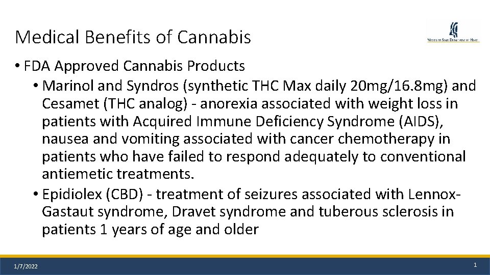 Medical Benefits of Cannabis • FDA Approved Cannabis Products • Marinol and Syndros (synthetic