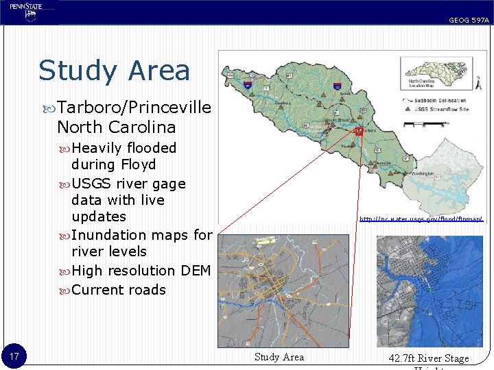 GEOG 597 A Study Area Tarboro/Princeville North Carolina Heavily flooded during Floyd USGS river