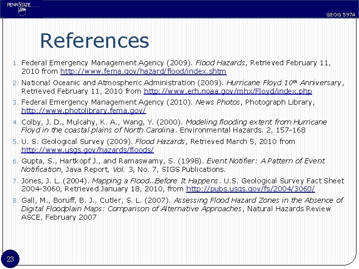 GEOG 597 A References 1. Federal Emergency Management Agency (2009). Flood Hazards, Retrieved February