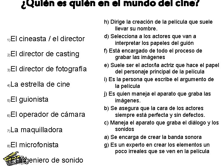 ¿Quién es quién en el mundo del cine? El cineasta / el director 1)