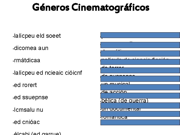 Géneros Cinematográficos • lalícpeu eld soeet • dicomea aun • rmátdicaa • lalícpeu ed