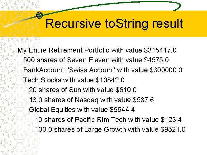 Recursive to. String result My Entire Retirement Portfolio with value $315417. 0 500 shares