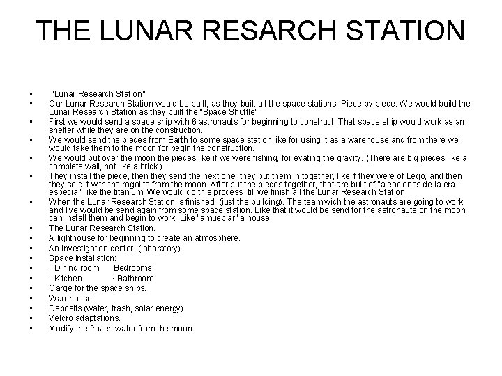 THE LUNAR RESARCH STATION • • • • • “Lunar Research Station” Our Lunar
