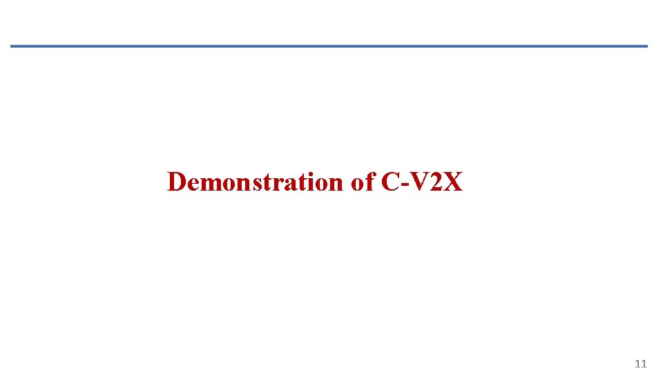 Demonstration of C-V 2 X 11 