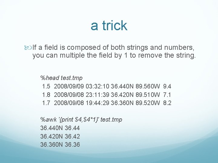 a trick If a field is composed of both strings and numbers, you can