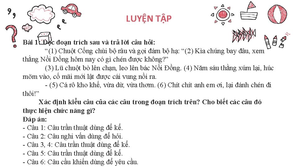 LUYỆN TẬP Bài 1: Đọc đoạn trích sau và trả lời câu hỏi: “(1)