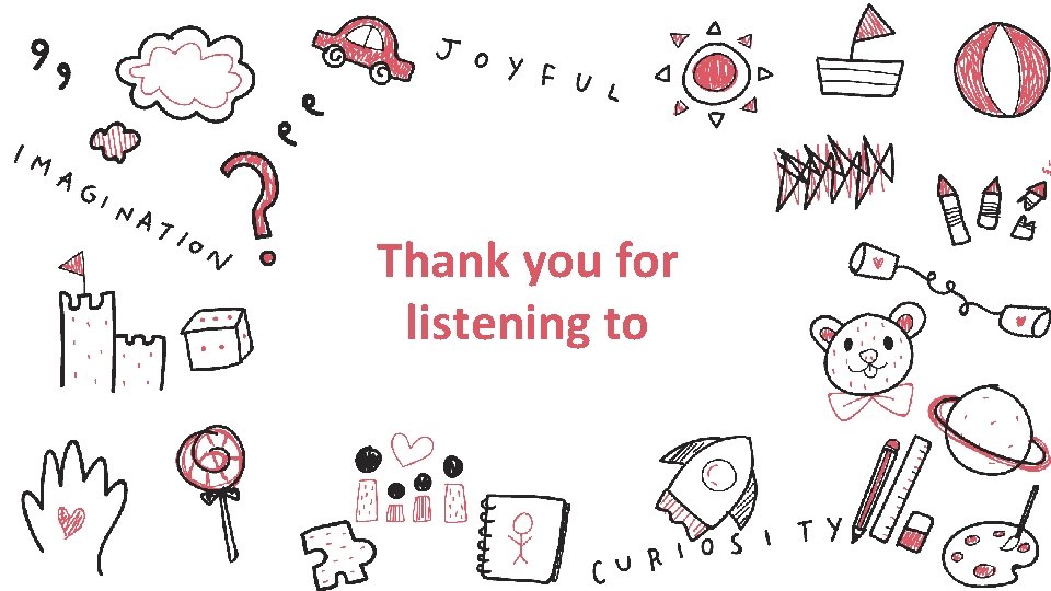 Thank you for listening to 