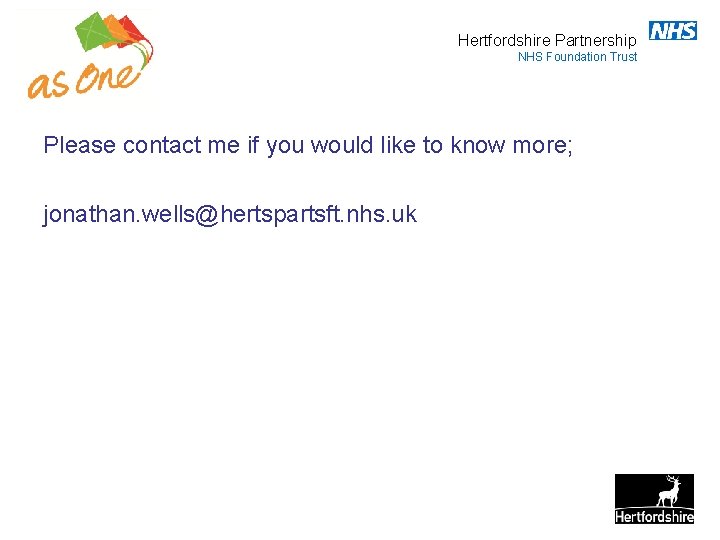 Hertfordshire Partnership NHS Foundation Trust Please contact me if you would like to know