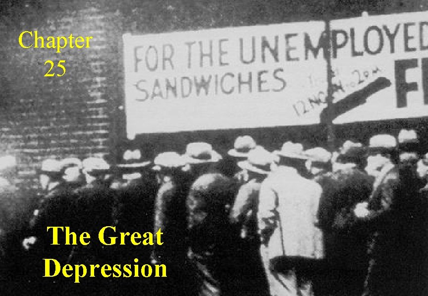 Chapter 25 The Great Depression 