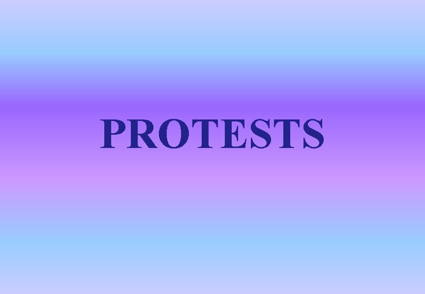 PROTESTS 