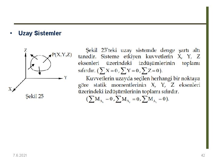 • Uzay Sistemler 7. 6. 2021 42 • Uzay Sistemler 7. 6. 2021 42