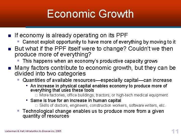 Economic Growth n n n If economy is already operating on its PPF §