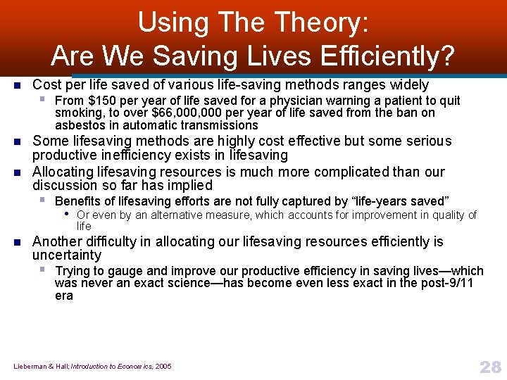 Using Theory: Are We Saving Lives Efficiently? n Cost per life saved of various