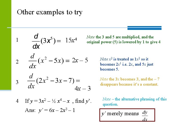 Other examples to try 1 2 3 4 15 x 4 Note the 3 Other examples to try 1 2 3 4 15 x 4 Note the 3