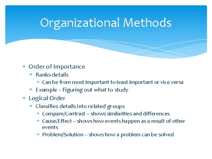 Organizational Methods Order of Importance Ranks details Can be from most important to least Organizational Methods Order of Importance Ranks details Can be from most important to least