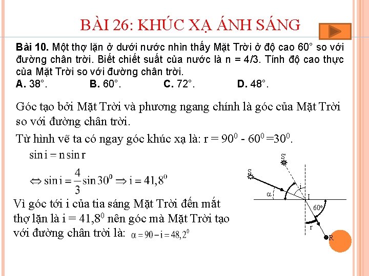 BÀI 26: KHÚC XẠ ÁNH SÁNG Bài 10. Một thợ lặn ở dưới nước