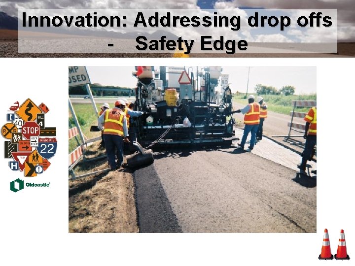 Innovation: Addressing drop offs - Safety Edge 