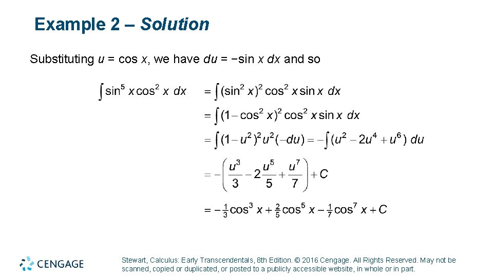 Example 2 – Solution Substituting u = cos x, we have du = −sin