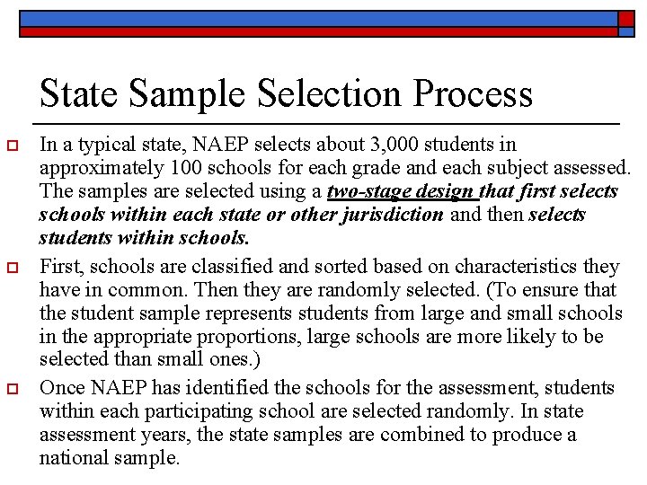 State Sample Selection Process o o o In a typical state, NAEP selects about