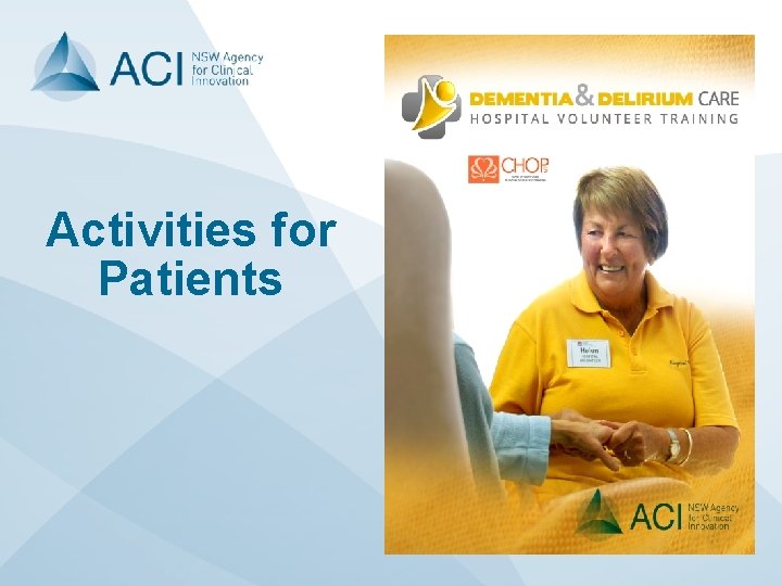 Activities for Patients Activities for Patients