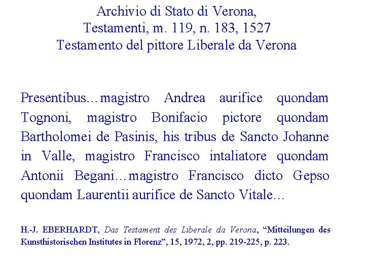 Archivio di Stato di Verona, Testamenti, m. 119, n. 183, 1527 Testamento del pittore