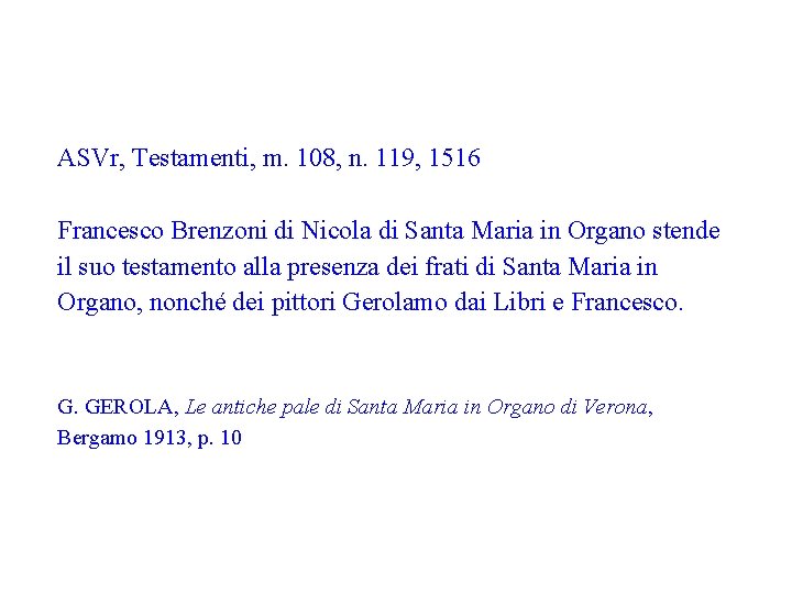 ASVr, Testamenti, m. 108, n. 119, 1516 Francesco Brenzoni di Nicola di Santa Maria