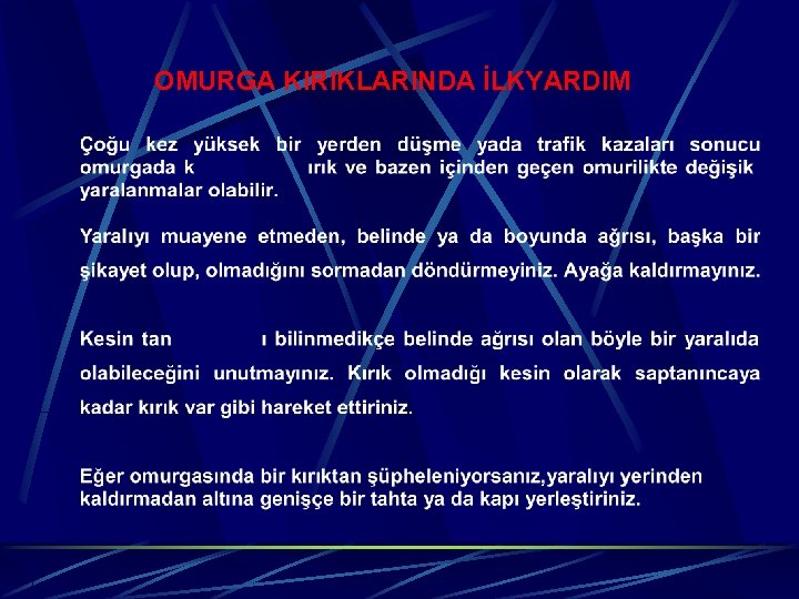 OMURGA KIRIKLARINDA İLKYARDIM 