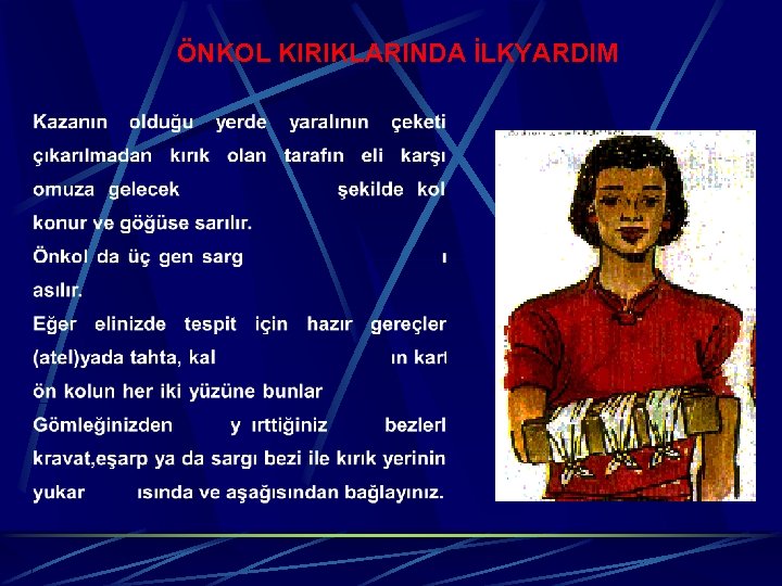 ÖNKOL KIRIKLARINDA İLKYARDIM 