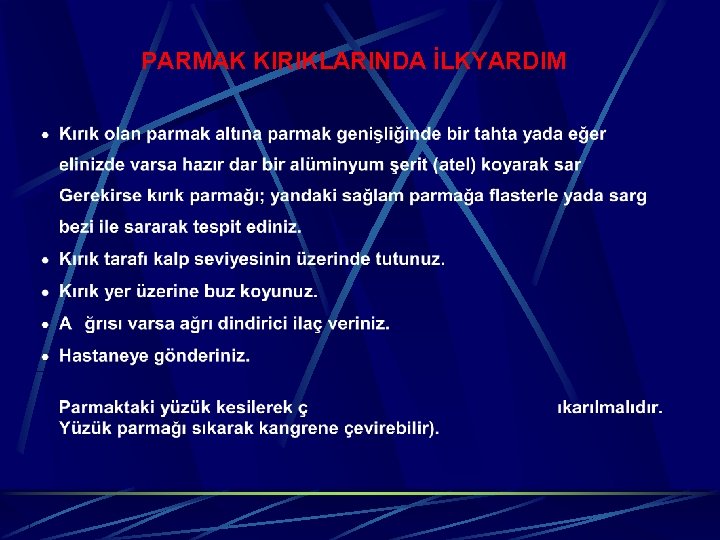 PARMAK KIRIKLARINDA İLKYARDIM 