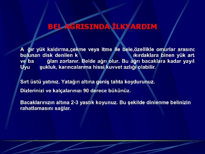 BEL AĞRISINDA İLKYARDIM 
