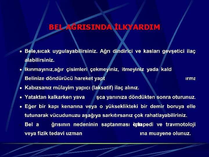 BEL AĞRISINDA İLKYARDIM 
